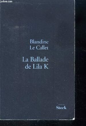 Image du vendeur pour La ballade de Lila K mis en vente par Le-Livre