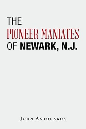 Seller image for Pioneer Maniates of Newark, N.j. for sale by GreatBookPrices