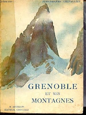 Bild des Verkufers fr Grenoble et ses montagnes. zum Verkauf von Le-Livre