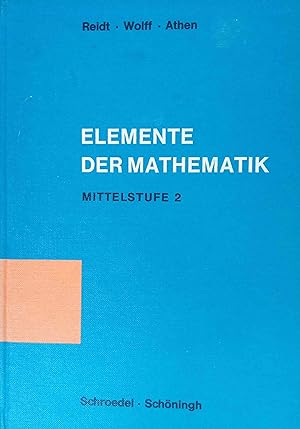 Elemente der Mathematik; Teil: Bd. 2 : Mittelstufe., Geometrie und Trigonometrie. [Hauptbd.].