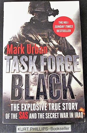 Task Force Black: The Explosive True Story of the SAS and the Secret War in Iraq