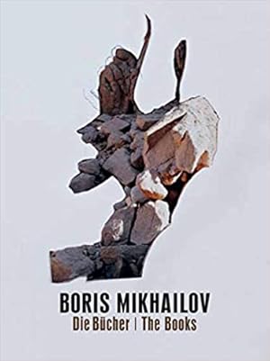 [Boris Mikhailov, Bücher] ; Boris Mikhailov, Bücher, Books : Strukturen des Wahnsinns, oder warum...