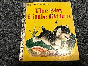 Image du vendeur pour THE SHY LITTLE KITTEN mis en vente par Betty Mittendorf /Tiffany Power BKSLINEN