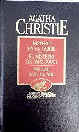 Imagen del vendedor de MISTERIO EN EL CARIBE / EL MISTERIO DE SANS-SOUCI / MALDAD BAJO EL SOL a la venta por ALZOFORA LIBROS