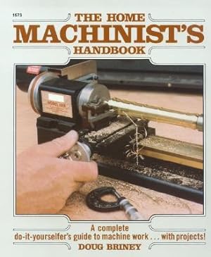 Imagen del vendedor de Home Machinists Handbook (Paperback or Softback) a la venta por BargainBookStores