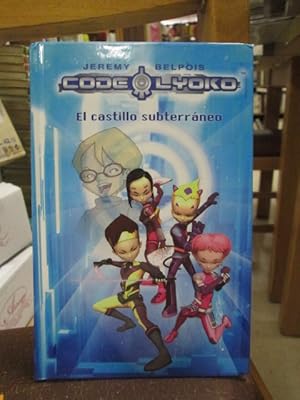 Imagen del vendedor de CODE LYOKO El castillo subterrneo a la venta por LIBRERIA AZACAN