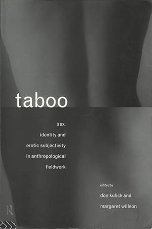 Seller image for Taboo: Sex, Identity and Erotic Subjectivity in Anthropological Fieldwork for sale by The Haunted Bookshop, LLC