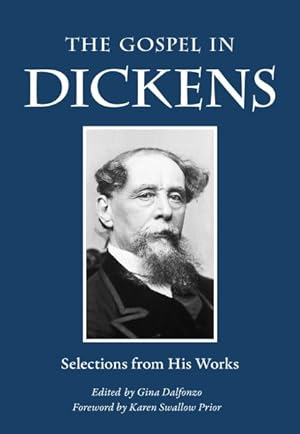 Seller image for Gospel in Dickens : Selections from His Works for sale by GreatBookPricesUK