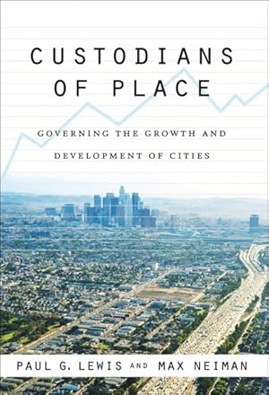 Seller image for Custodians of Place : Governing the Growth and Development of Cities for sale by GreatBookPricesUK