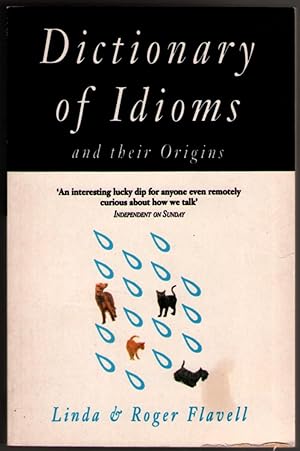 Image du vendeur pour Dictionary of Idioms and Their Origins mis en vente par Mystery Cove Book Shop