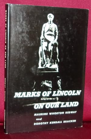 Seller image for MARKS OF LINCOLN ON OUR LAND for sale by BOOKFELLOWS Fine Books, ABAA