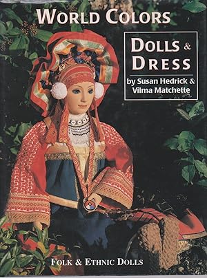 Seller image for WORLD COLORS DOLLS & DRESSES, FOLK & ETHNIC DOLLS for sale by Easton's Books, Inc.