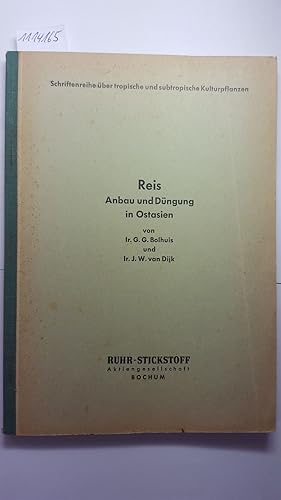 Reis-Anbau und Düngung in Ostasien. Schriftenreihe über tropische und subtropische Kulturpflanzen.