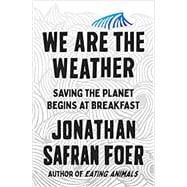 Seller image for We Are the Weather for sale by eCampus