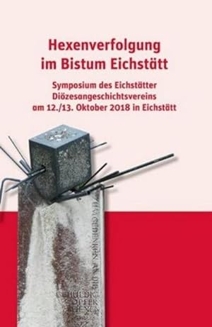 Bild des Verkufers fr Hexenverfolgung im Bistum Eichsttt zum Verkauf von Rheinberg-Buch Andreas Meier eK