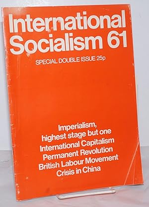 Seller image for International Socialism [No. 61, August-September? 1973] Monthly Journal of the International Socialists [Britian] for sale by Bolerium Books Inc.