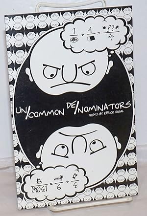 Image du vendeur pour Uncommon Denominators: poems mis en vente par Bolerium Books Inc.