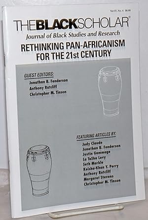 Image du vendeur pour The Black Scholar: Volume 37, Number 4, Winter 2008: Rethinking Pan-Africanism for the 21st Centurty mis en vente par Bolerium Books Inc.