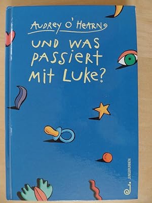 Image du vendeur pour Und was passiert mit Luke?. Aus dem Engl. von Hertha Kratzer mis en vente par Antiquariat Rohde
