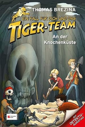 Ein Fall für dich und das Tiger-Team, Band 05: An der Knochenküste