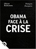 Seller image for Obama Face  La Crise : 100 Jours Pour Sauver La Plante for sale by RECYCLIVRE