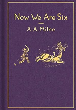 Seller image for Now We Are Six: Classic Gift Edition (Winnie-the-Pooh) by Milne, A. A. [Hardcover ] for sale by booksXpress