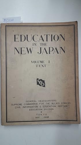 Seller image for Education in the New Japan Vol I. Text for sale by Versand-Antiquariat Konrad von Agris e.K.