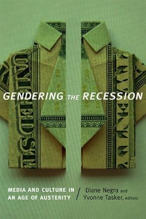 Immagine del venditore per Gendering the Recession: Media and Culture in an Age of Austerity [Hardcover ] venduto da booksXpress