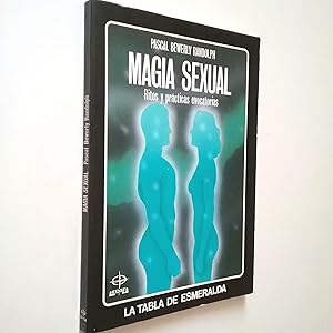 Imagen del vendedor de Magia sexual. Ritos y prcticas evocatorias a la venta por MAUTALOS LIBRERA