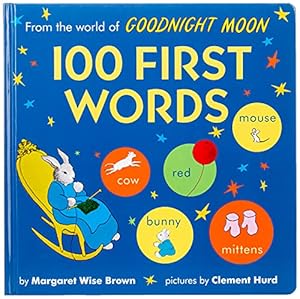 Image du vendeur pour From the World of Goodnight Moon: 100 First Words by Brown, Margaret Wise [Board book ] mis en vente par booksXpress