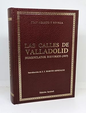 LAS CALLES DE VALLADOLID. Nomenclator Histórico (1937)