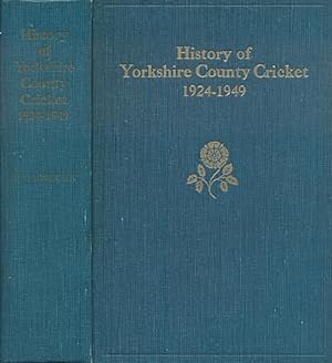 Seller image for History of Yorkshire County Cricket 1924 - 1949 for sale by Barter Books Ltd