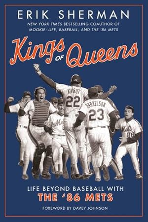 Bild des Verkufers fr Kings of Queens: Life Beyond Baseball with the '86 Mets by Sherman, Erik [Paperback ] zum Verkauf von booksXpress
