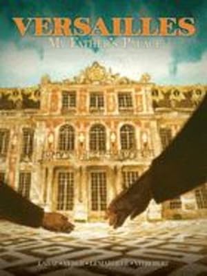 Seller image for Versailles: My Father's Palace (Versailles: My Father's Castle) by Labat, Ma ¯te, Veber, Jean-Baptiste [Paperback ] for sale by booksXpress