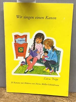 Wir singen einen Kanon. 20 Kanons mit Bildern