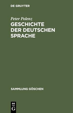 Bild des Verkufers fr Geschichte der deutschen Sprache (Sammlung Gschen, Band 915) zum Verkauf von Versandantiquariat Felix Mcke