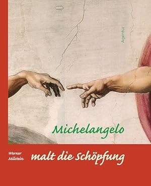 Seller image for Michelangelo malt die Schpfung for sale by Versandantiquariat Felix Mcke