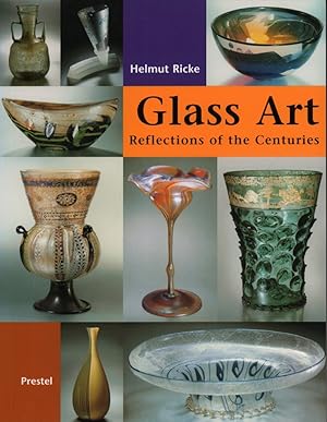 Imagen del vendedor de Glass art. [Auentitel Glass art. Reflections of the centuries]. Reflecting the centuries. Masterpieces from the Glasmuseum Hentrich in Museum Kunst-Palast, Dsseldorf. (Transl. from the German by Claudia Lupri]). a la venta por Antiquariat Reinhold Pabel