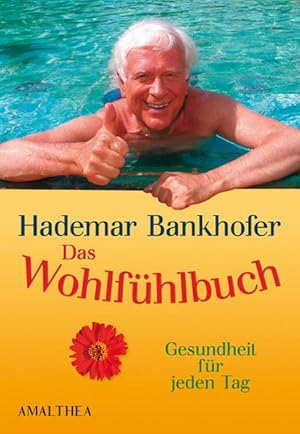 Seller image for Das Wohlfhlbuch: Gesundheit fr jeden Tag for sale by Versandantiquariat Felix Mcke