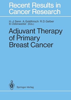 Adjuvant Therapy of Primary Breast Cancer (Recent Results in Cancer Research) (Recent Results in ...