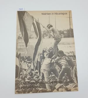 Wahlen in Nicaragua. Die Sandinistische Revolution verteidigen.