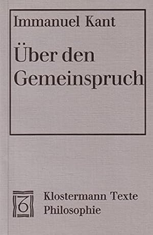 Bild des Verkufers fr ber den Gemeinspruch: Das mag in der Theorie richtig sein, taugt aber nicht fr die Praxis : 1793. Immanuel Kant. Hrsg. von Julius Ebbinghaus / Klostermann-Texte : Philosophie zum Verkauf von ACADEMIA Antiquariat an der Universitt