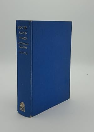 Seller image for HISTORICAL MEMOIRS OF THE DUC DE SAINT-SIMON A Shortened Version Volume III 1715-1723. for sale by Rothwell & Dunworth (ABA, ILAB)