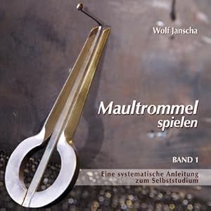 Bild des Verkufers fr Maultrommel spielen, mit Audio-CD. Bd.1 zum Verkauf von moluna
