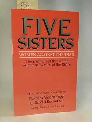 Bild des Verkufers fr Five Sisters: Women Against the Tsar zum Verkauf von ANTIQUARIAT Franke BRUDDENBOOKS