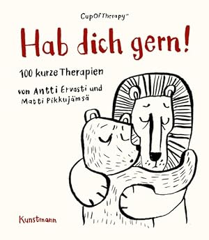 Hab Dich gern! 100 kurze Therapien. Aus dem Englischen von Benjamin Schilling.