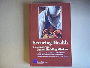Seller image for Securing Health: Lessons from Nation Building Missions: Lessons from Nation-Building Missions for sale by Carmarthenshire Rare Books