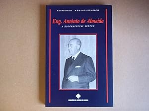 Seller image for Eng. Antonio De Almeida a Biographical Sketch for sale by Carmarthenshire Rare Books