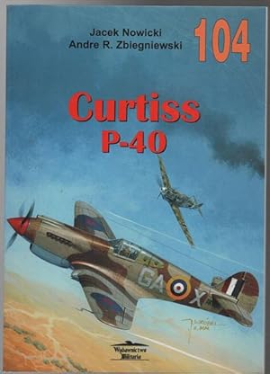 Immagine del venditore per No. 104. Curtiss P-40 "Tomahawk", "Warhawk/Kittyhawk" Volume I. venduto da Time Booksellers