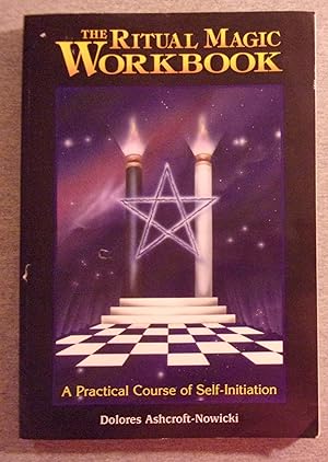 Bild des Verkufers fr The Ritual Magic Workbook: A Practical Course of Self- Initiation zum Verkauf von Book Nook